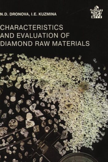Characteristics and evaluation of diamond raw materials